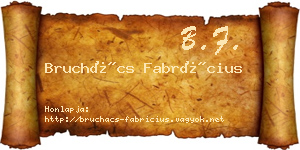 Bruchács Fabrícius névjegykártya